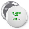 im drunk Pin-back button