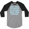 dont judge my english setter 3/4 Sleeve Shirt