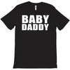baby daddy t shirt funny daddy fathers day tee father to be family reu T-Shirt