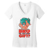 do you even gift Women's V-Neck T-Shirt