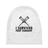 I Survived Foot Surgery Baby Beanies