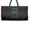 I Don't Need Therapy Just to Go Mountaining Weekender Totes
