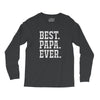 best papa ever Long Sleeve Shirts