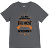 All Men Created Equal But The Best Born In December V-Neck Tee