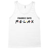 Frankie Says Relax Tank Top