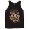 I'm an august woman I was born with my heart Tank Top