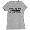 come to the dark side we have cookies t shirt x large funny awesome st Ladies Fitted T-Shirt