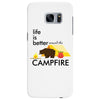 life is better around the campfire Samsung Galaxy S7 Edge
