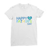 happy father day Ladies Fitted T-Shirt