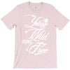 young wild and free new T-Shirt