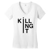 killing it Women's V-Neck T-Shirt