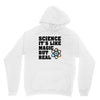 Science It's Like Magic But Real Unisex Hoodie
