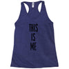 this is me Racerback Tank