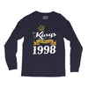 kings are born in 1998 Long Sleeve Shirts