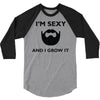 im sexy and i grow it 3/4 Sleeve Shirt