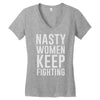 nasty women keep fighting Women's V-Neck T-Shirt