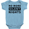 No More Silent Nights Baby Bodysuit