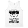 I'm Called Pawpaw Because  I'm Way Too Cool To Be Called Grandfather Tank Top