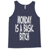 monday is a basic bitch Tank Top