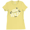stay wild Ladies Fitted T-Shirt