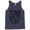 As For Me And My House We Will Serve The Lord Tank Top