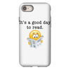 it's a good day to read iPhone 8 Case
