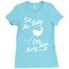 sip me baby one more time wine glass Ladies Fitted T-Shirt