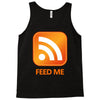 rss feed me Tank Top