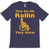 they see me rollin T-Shirt