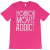 horror movie addict T-Shirt