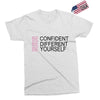 be confident Exclusive T-shirt