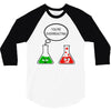 you're overreacting 3/4 Sleeve Shirt