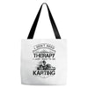 I Don't Need Therapy Just to Do Karting Tote Bags