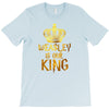 Weasley Is Our King T-Shirt
