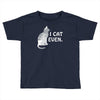 i cat even Toddler T-shirt