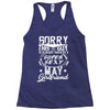 This Guy Is Taken By A Super Sexy May Girlfriend Racerback Tank