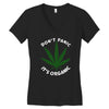 don't panic it's organic   marijuana Women's V-Neck T-Shirt