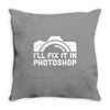 i'll fix it in photoshop Throw Pillow