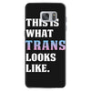 This is What Trans Looks Like Samsung Galaxy S7