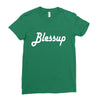 blessup Ladies Fitted T-Shirt