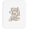 same old shit i Mousepad