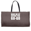 wake me up Weekender Totes