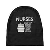nurses can tap more than just veins Baby Beanies