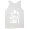 this is my road trip shirt Tank Top