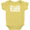 full time boxer cuddler Baby Bodysuit