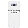 it's a good day to read text Samsung Galaxy S8 Plus Case