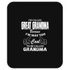 I&rsquo;m Called Great Grandma Because I&rsquo;m Way Too Cool To Be Called Gra Mousepad
