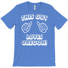 this guy loves oregon T-Shirt