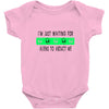 i'm just waiting for aliens to abduct me Baby Onesie