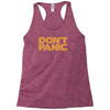don't panic Racerback Tank